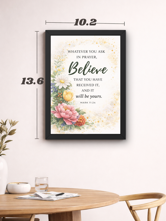 Mark 11-24 Bible Verse Wall Frame | Christian Living, Bedroom & Kids Room Decor A4 Size (13.6 x 10.2 inches)