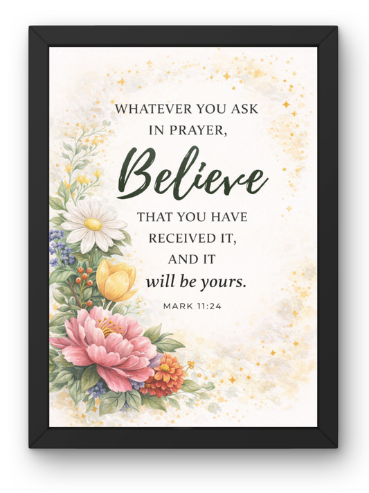 Mark 11-24 Bible Verse Wall Frame | Christian Living, Bedroom & Kids Room Decor A4 Size (13.6 x 10.2 inches)